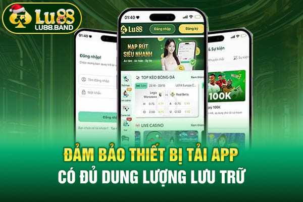 Đảm bảo thiết bị tải app có đủ dung lượng lưu trữ