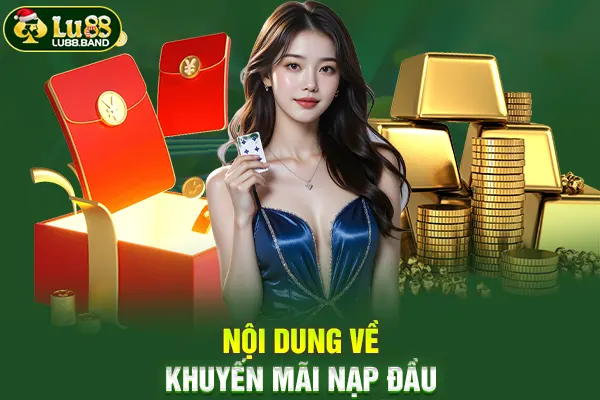 Nội dung về khuyến mãi nạp đầu